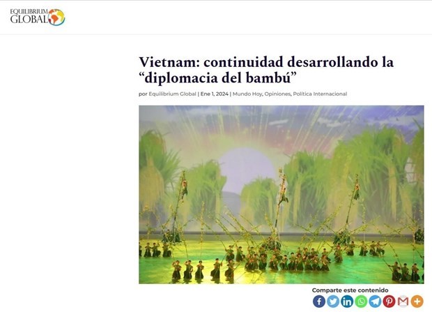 La página web argentina Equilibrium Global publica un artículo para destacar el gran valor de la "diplomacia de bambú" de Vietnam. (Foto:VNA)