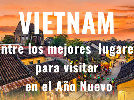 Vietnam: uno de los mejores lugares para visitar en Año Nuevo 