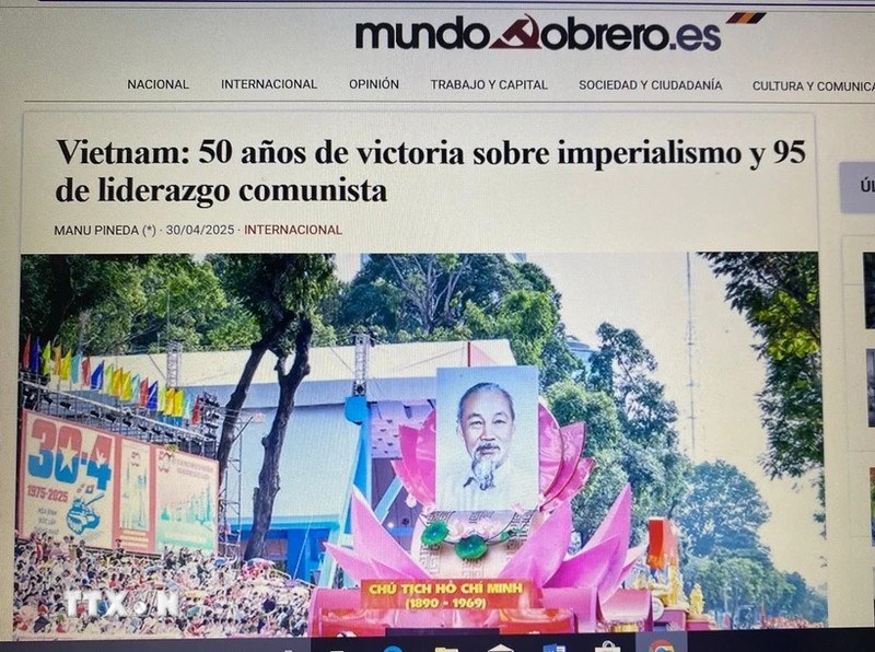 Mundo Obrero publica un artículo destacando los hitos históricos y los logros alcanzados por Vietnam tras 50 años de victoria sobre el imperialismo. (Foto: VNA)