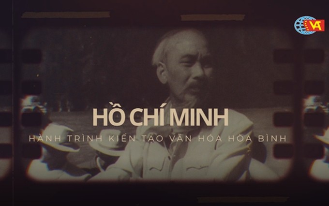 El documental "Ho Chi Minh - Viaje para crear cultura de paz".
